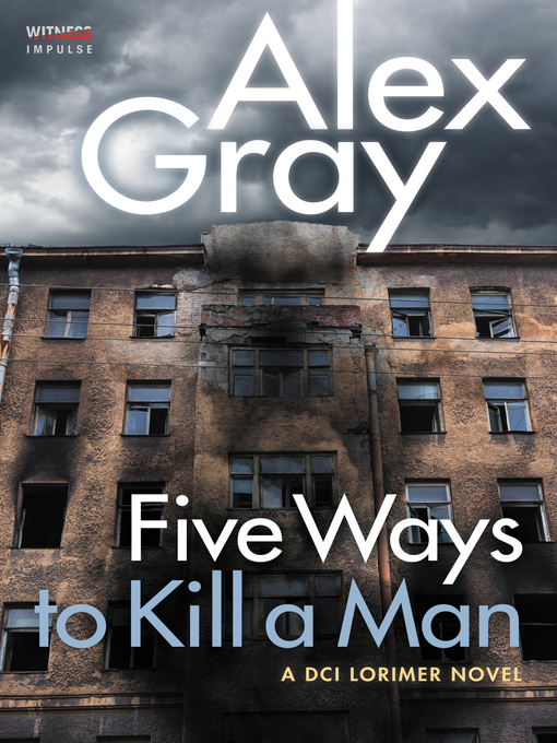 Title details for Five Ways to Kill a Man by Alex Gray - Wait list